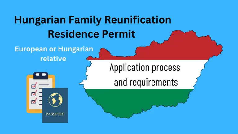 Guide to apply for the Hungarian Residence Permit for Family Reunification with European relative