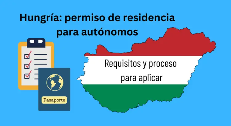 Guía para aplicar al permiso de residencia húngaro para autónomos