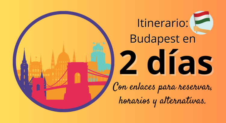 Qué hacer en Budapest en 2 días